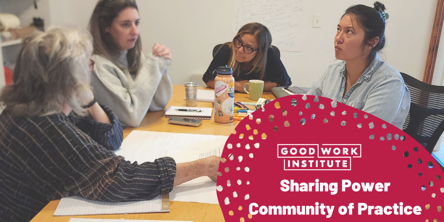Sharing Power Community of Practice - Good Work Institute